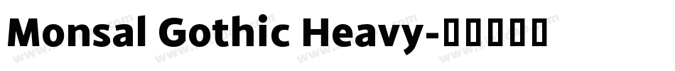 Monsal Gothic Heavy字体转换